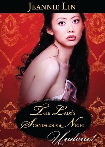 Jeannie Lin - The Lady's Scandalous Night.