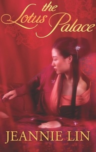 Jeannie Lin - The Lotus Palace.