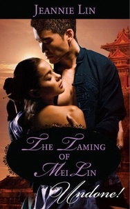 Jeannie Lin - The Taming Of Mei Lin.