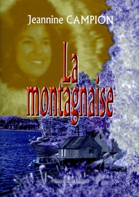 Jeannine Campion - La montagnaise.