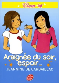Araignée du soir, espoir...