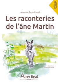 Jeannine Fontalirand et Dominique Désirat - Les raconteries de l'âne Martin.