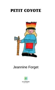 Jeannine Forget - Petit Coyote.