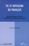 Jeannine Gerbault - TIC et diffusion du français. - Des aspects sociaux, affectifs et cognitifs aux politiques linguistiques.