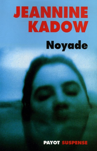 Jeannine Kadow - Noyade.