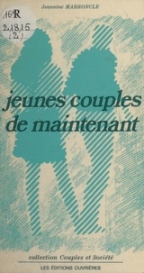 Jeannine Marroncle - Jeunes couples de maintenant.