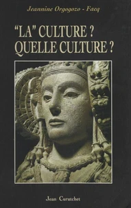 La Culture ? Quelle Culture ?