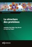 Jeannine Yon-Kahn et Guy Hervé - La structure des protéines.