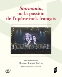 Starmania, ou la passion de l'opéra-rock français