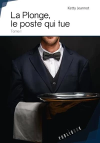 La Plonge, le poste qui tue - Tome 1