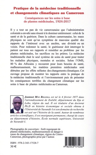 Pratique de la médecine traditionnelle et changements climatiques au Cameroun. Conséquences sur les soins à base de plantes médicinales, 1924-2017