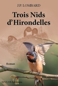 Jeanpierre Lombard - Trois Nids d'Hirondelles.
