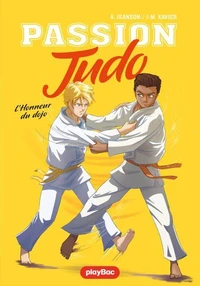 Passion judo - L'honneur du dojo - Tome 3