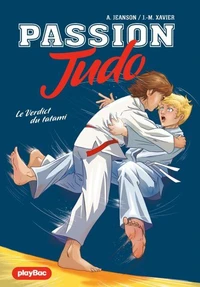 Passion Judo - Le verdict du tatami - Tome 2