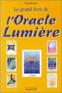 Le Grand Livre De L'Oracle Lumiere