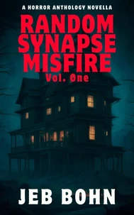 Random Synapse Misfire, Vol. 1