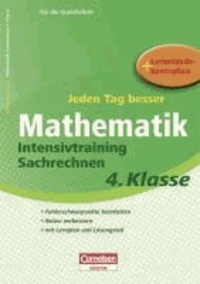 Jeden Tag besser - Mathematik 4. Schuljahr. Intensivtraining Sachrechnen - Übungsheft mit Lernplan und Lernstandskontrollen. Mit entnehmbarem Lösungsteil.