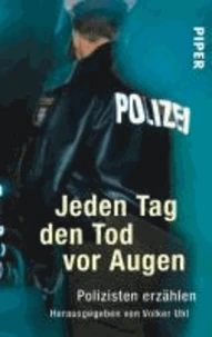 Jeden Tag den Tod vor Augen