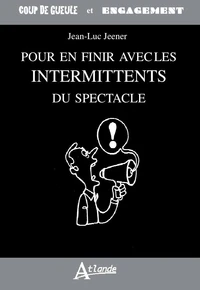Pour en finir avec les intermittents du spectacle