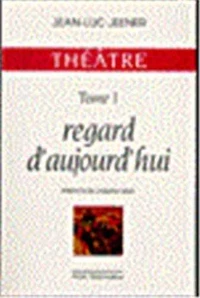 Regard d'aujourd'hui
