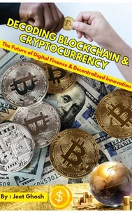Decoding Blockchain &amp; Cryptocurrency 1st Edition