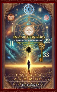 Reach To Destiny: Knowing Your Number "A Magical Book Based On  Numerology for Self-Discovery "  1st edition