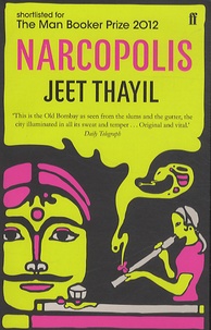 Jeet Thayil - Narcopolis.