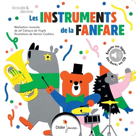 Jef Cahours de Virgile et Marion Cocklico - Les instruments de la fanfare. 1 CD audio MP3