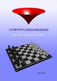  Jef Kaan - Learning the Chess Openings.