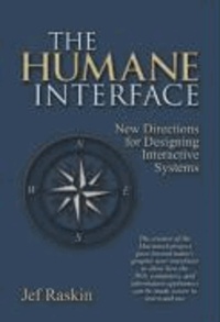 Jef Raskin - The Humane Interface - New Directions for Designing Interactive Systems.
