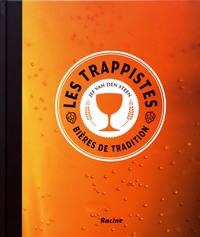 Jef Van den Steen - Les trappistes - Bières de tradition.