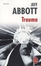 Jeff Abbott - Trauma.
