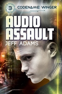  Jeff Adams - Audio Assault - Codename: Winger, #3.