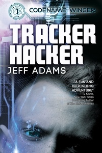  Jeff Adams - Tracker Hacker - Codename: Winger, #1.