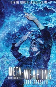  Jeff Beesler - Meta-Weapons: Meta-Misfits Vol. 2.