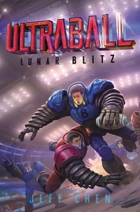 Jeff Chen - Ultraball #1: Lunar Blitz.