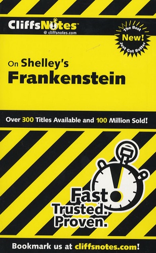 Jeff Coghill - Cliffs Notes on Shelley's Frankenstein.