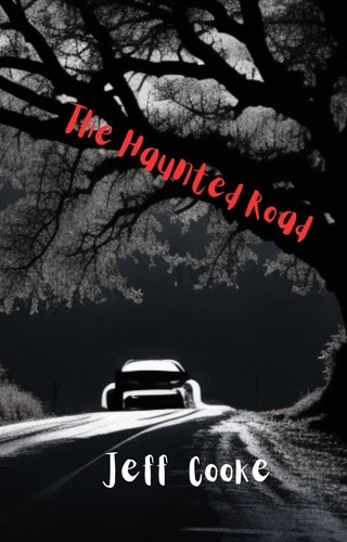  jeff cooke - The Haunted Road.