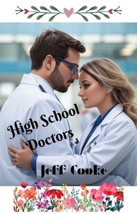  jeff cooke - The High School Doctors.