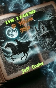  jeff cooke - The Legend of Hollow Field.