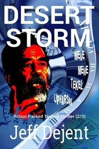 Desert Storm Action Packed Techno Thriller (2/3)