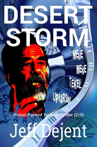  Jeff Dejent - Desert Storm Action Packed Techno Thriller (2/3) - IRAQ WAR 1990 - 1991, #2.
