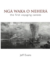 Jeff Evans - Nga Waka o Nehera.