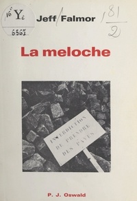 Jeff Falmor - La Meloche - Histoire.