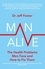 Man Alive. The health problems men face and how to fix them