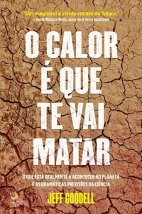 O Calor é Que Te Vai Matar