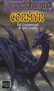 Jeff Grubb et Ed Greenwood - Cormyr.
