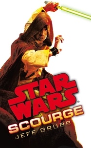Jeff Grubb - Star Wars: Scourge.