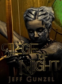  Jeff Gunzel - Siege of Night - The Legend Of The Gate Keeper, #2.
