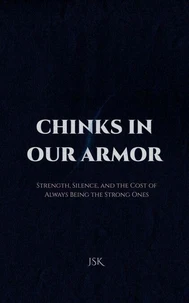 Chinks In Our Armor